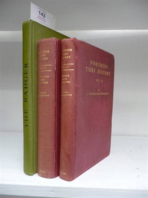 Lot 143 - Fairfax-Blakeborough (J.) Northern Turf History; Vol. I, Hambleton & Richmond, nd. [c1948] &...