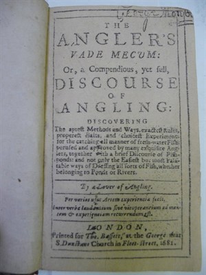 Lot 153 - [Chetham (James)] The Angler's Vade Mecum: or a Compendious, yet full, Discourse of Angling ..,...