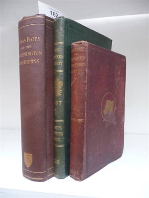 Lot 162 - Bates (Cadwallader John) Thomas Bates and the Kirklevington Shorthorns, A Contribution to the...