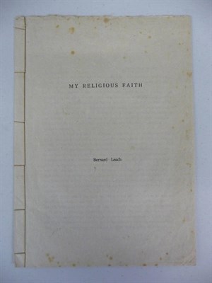 Lot 193 - Leach (Bernard) My Religious Faith, nd., [1953, Japan], 5 pages, English text, sewn as issued