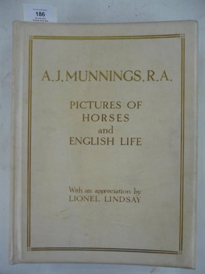 Lot 186 - Munnings (A.J.) Pictures of Horses and English Life, 1927, 4to., numbered ltd. edition of 250,...