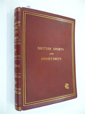 Lot 194 - Sporting Life & Sportsman British Sports and Sportsmen - Hunting, nd., numbered ltd. edition of...