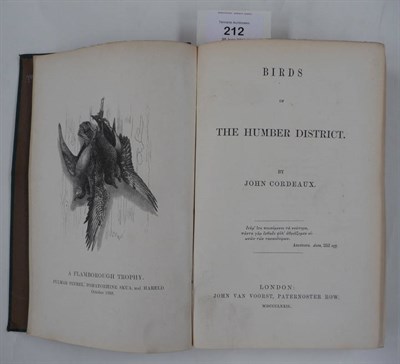 Lot 212 - Cordeaux (John) Birds of the Humber District, 1872, frontis., original cloth