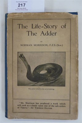 Lot 217 - Morrison (Norman) The Life-Story of the Adder, 1924, b/w plates, original cloth, remnant dust...