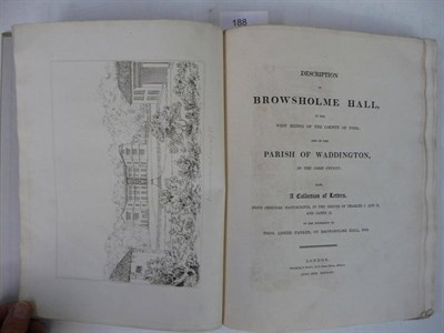 Lot 188 - Anon. Description of Browsholme Hall in the West Riding of the County of York; and of the Parish of