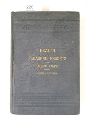 Lot 220 - Chittenden (Newton H.) Health Seekers', Tourists' and Sportsmen's Guide to the sea-side, lake-side