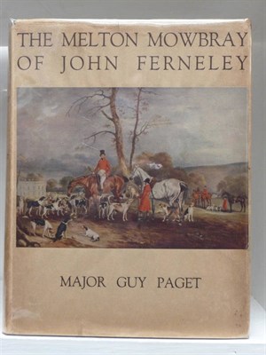 Lot 245 - Paget (Guy) The Melton Mowbray of John Ferneley (1782-1860), 1931, 4to., plates as called for, dust