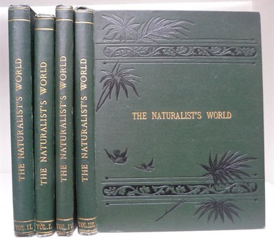 Lot 278 - Lund (Percy) The Naturalist's World, 1884 - 1887, 4 vols. [believed all published], uncommon...