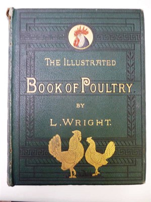 Lot 281 - Wright (Lewis) The Illustrated Book of Poultry, nd., 50 chromolitho. plates, a.e.g., original cloth