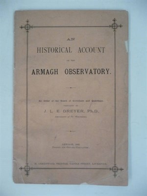 Lot 338 - Dreyer (J.L.E.)  An Historical Account of the Armagh Observatory, 1883, Armagh, frontis,...