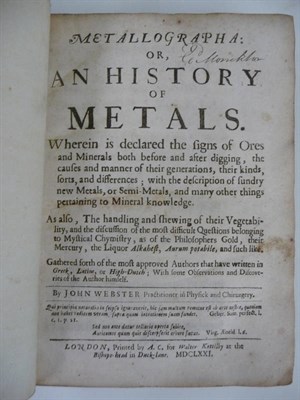 Lot 345 - Webster (John) Metallographa, or An History of Metals .., 1671, early sheep (worn, re-backed)