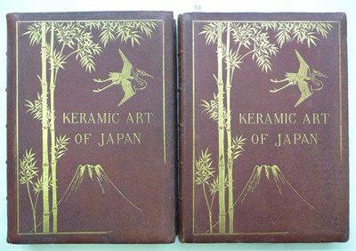 Lot 10 - Audsley (George Ashdown) & Bowes (John Lord) Keramic Art of Japan, 1875, 2 vols, folio, 67...