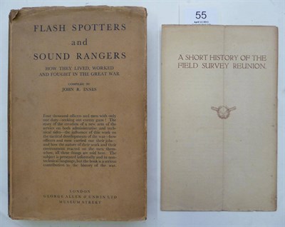 Lot 55 - Innes (John R.) Flash Spotters and Sound Rangers, How they Lived, Worked and Fought in the...
