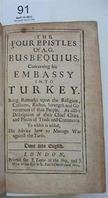 Lot 91 - Busbequius (A.G.) The Four Epistles of A.G. Busbequius, Concerning his Embassy into Turkey....