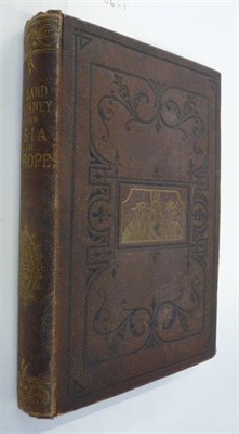Lot 92 - Whyte (William Athenry) A Land Journey from Asia to Europe, being an Account of a Camel and...