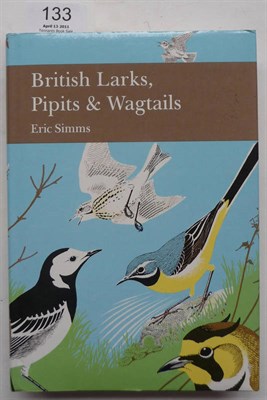 Lot 133 - New Naturalist Series Simms (Eric), British Larks, Pipits & Wagtail, 1992, New Naturalist 78, first