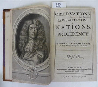 Lot 193 - Mackenzie (George) Observations Upon the Laws and Customs of Nations as to Precedency, 1680, folio