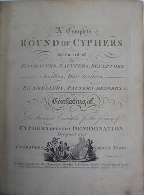Lot 1 - Terry (Garnet) A Complete Round of Cyphers for the use of Engravers, Painters, Sculptors,...