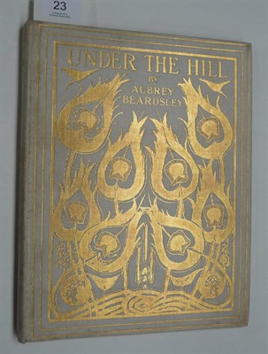 Lot 23 - Beardsley (Aubrey) Under the Hill and other Essays in Prose and Verse, 1904, deluxe 'large...