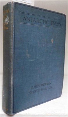 Lot 145 - Murray (James) & Marston (George)  Antarctic Days, 1913, first trade edition, plates as called for