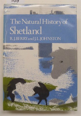 Lot 169 - New Naturalist Series Berry (R.J.) & Johnston (J.L.), The Natural History of Shetland, 1980,...