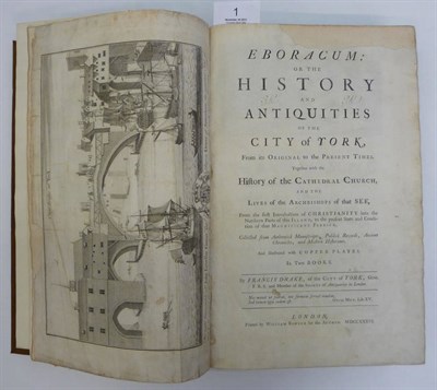 Lot 1 - Drake (Francis) Eboracum or The History and Antiquities of the City of York .., 1736, folio, 60...