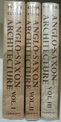 Lot 17 - Taylor (H.M. & Joan) Anglo-Saxon Architecture, 1965-78, 3 vols., dust wrappers