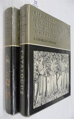 Lot 33 - Sewter (A. Charles) The Stained Glass of William Morris and his Circle, 1974-5, 2 vols., 2nd...