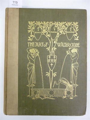 Lot 119 - Crane (Walter) Konody (P.G.), The Art of Walter Crane, 1902, folio, numbered ltd. edition of...