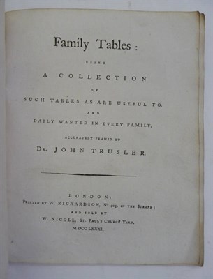 Lot 197 - Trusler (John) Family Tables: Being A Collection of Such Tables as Are Useful To, and Daily...