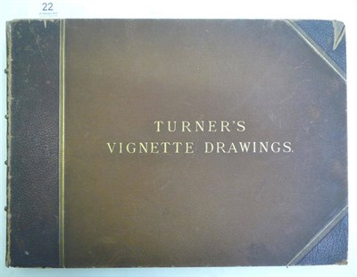 Lot 22 - Turner (J.W.M.) Turner's Vignette Drawings, nd. a collection of 15 mounted chromolitho prints bound