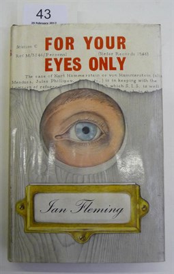 Lot 43 - Fleming (Ian) For Your Eyes Only, 1960, Cape, first edition, black cloth with white eye, dust...