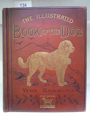 Lot 134 - Shaw (Vero) The Illustrated Book of the Dog, nd. [1881], Cassell, 4to., 28 chromolitho plates,...