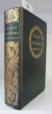 Lot 97 - Gwynn (Stephen)A Holiday in Connemara, 1909, plates, some additional illustrations, original...