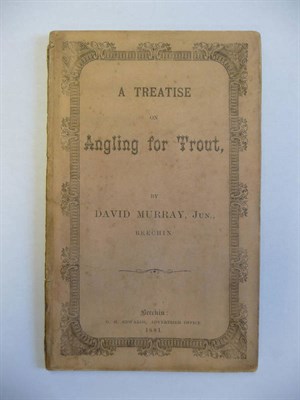 Lot 104 - Murray (David)A Treatise on Angling for Trout, 1881, Brechin, 38 pages, original printed wraps...