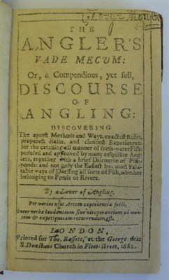 Lot 110 - [Chetham (James)]The Angler's Vade Mecum: or a Compendious, yet full, Discourse of Angling ..,...