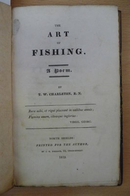 Lot 111 - Charleton (T.W.)The Art of Fishing, A Poem, 1819, North Shields, worn half calf with wraps bound in