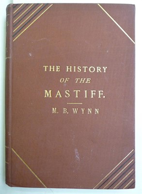 Lot 120 - Wynn (M.B.)The History of the Mastiff .., nd. William Loxley, presentation copy, original...
