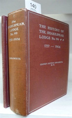 Lot 140 - FreemasonryEbblewhite (Ernest Arthur), The History of the Shakespear Lodge No. 99, 1757 - 1904,...