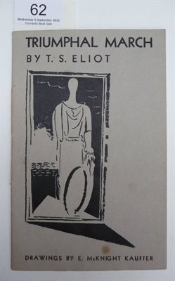 Lot 62 - Eliot (T.S.) Triumphal March, nd. [1931], Ariel Poem No 35, presentation inscription 'to Sir...