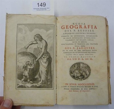 Lot 149 - Buffier (P.) & Jacquier (P.) Nuova Geografia, 1787, Rome, frontis, plate of globe (torn), 21...