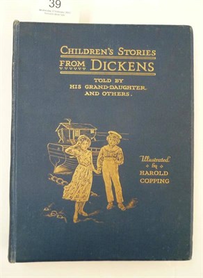 Lot 39 - Dicken [Charles] Children's Stories from Dickens, Re-told by his Grand-daughter Mary Angela Dickens