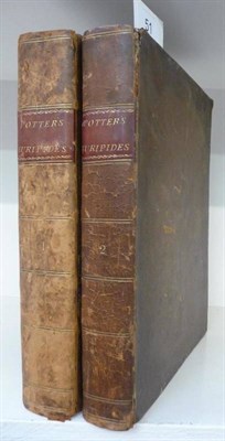 Lot 51 - Euripedes The Tragedies of Euripides, 1781-3, transl. by Robert Potter, 2 vols., 4to., portrait...