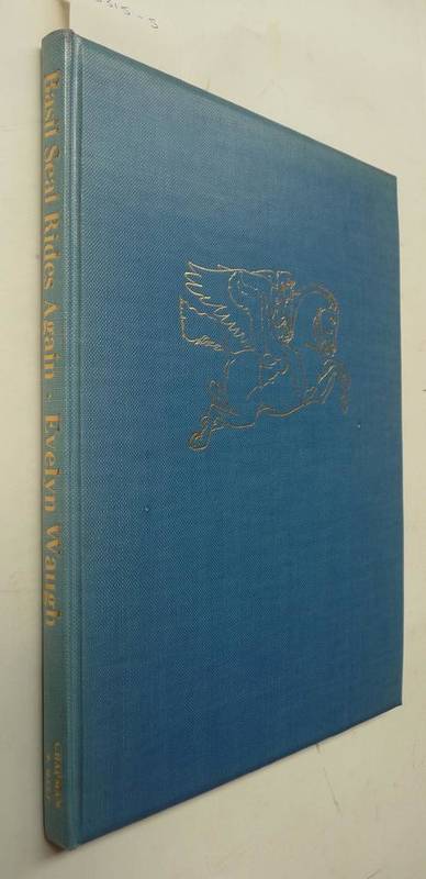 Lot 82 - Waugh (Evelyn) Basil Seal Rides Again, or, The Rakes Regress, 1963, Chapman & Hall, numbered...