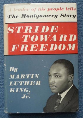 Lot 106 - King (Martin Luther Jr.) Stride Toward Freedom, The Montgomery Story, 1958, first edition,...