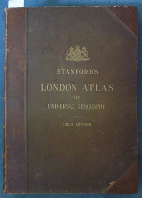 Lot 143 - Stanford (Edward) Stanford's London Atlas of Universal Geography, Exhibiting the Physical and...