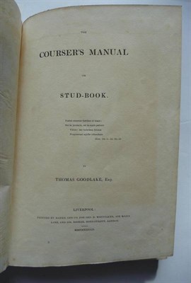 Lot 171 - Goodlake (Thomas) The Courser's Manual or Studbook, 1828, portrait frontis, engraved vignettes...