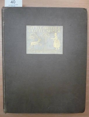 Lot 40 - Brothers Grimm Little Brother, Little Sister and other Tales, 1917, Constable, 4to., numbered...