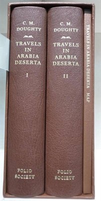 Lot 127 - Doughty (Charles M.) Travels in Arabia Deserta, 2013, Folio Society, numbered limited edition...