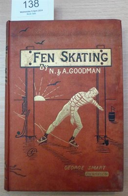 Lot 138 - Goodman (Neville and Albert) Handbook of Fen Skating, 1882, Sampson Low ..., frontis, map and...